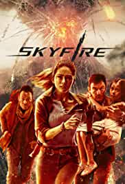 Skyfire 2019 in Hindi Dubb Movie